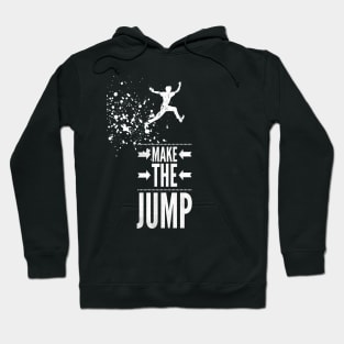 Make The Jump Hoodie